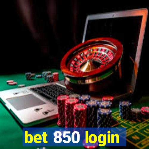 bet 850 login